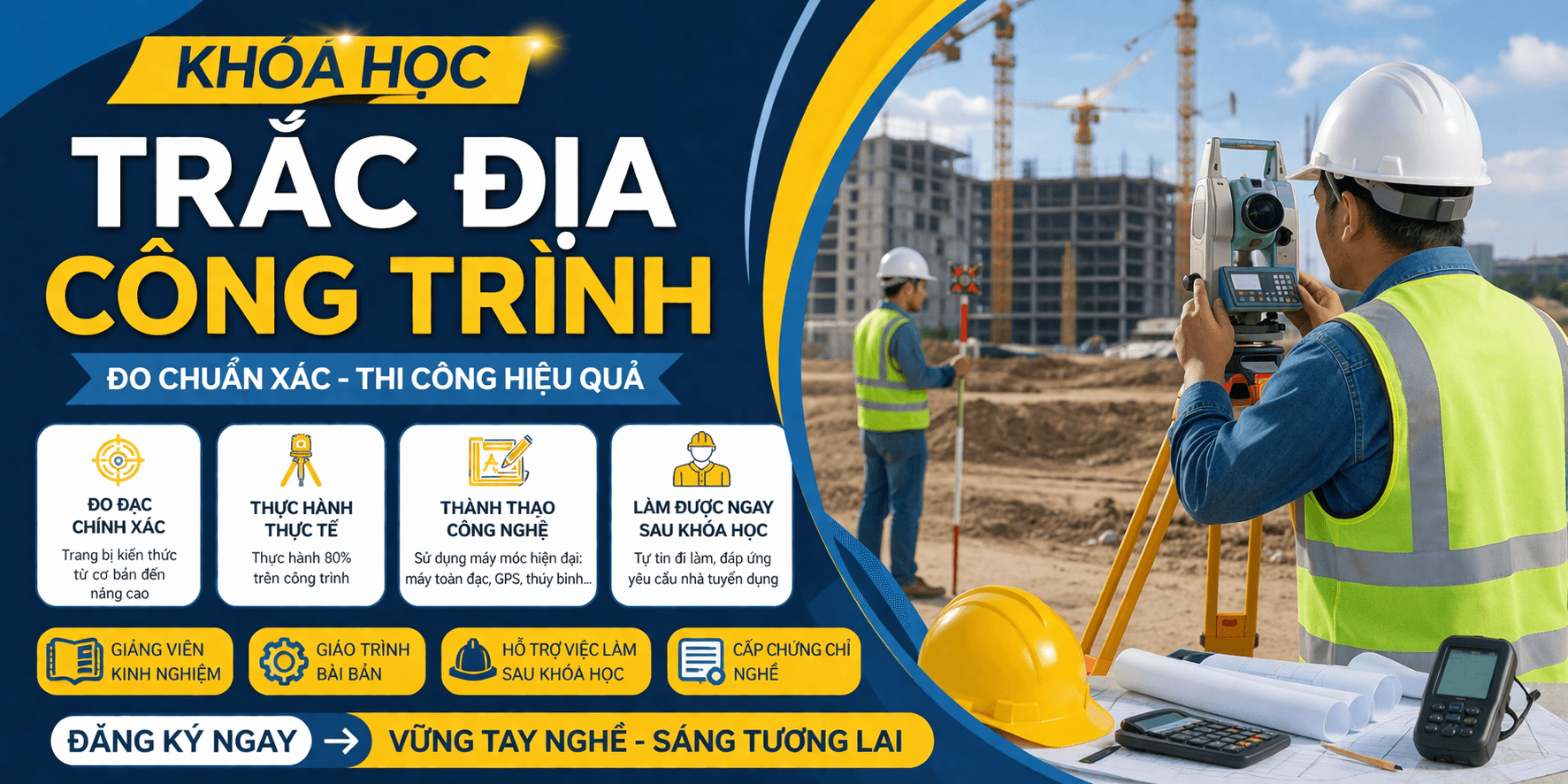 Học trắc địa từ cơ bản đến nâng cao, sử dụng máy thủy bình, toàn đạc. Đào tạo thực tế, phù hợp người mới.